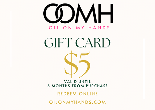 Oil On My Hands Gift Card